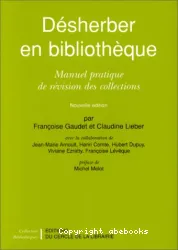 Désherber en bibliothèque : manuel pratique de révision des collections