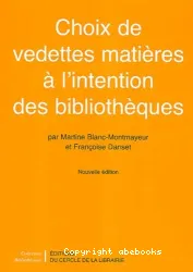 Choix de vedettes matières à l'intention des bibliothèques