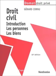 Droit civil : introduction, les personnes, les biens