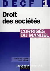 Droit des sociétés, des autres groupements et entreprises en difficulté, DEFC 1 : corrigés du manuel