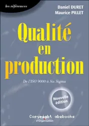 Qualité en production : de l'ISO 9000 à Six Sigma