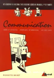 Communication : méthodes, techniques et pratiques de communication professionnelle