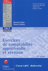 Exercices de comptabilité approfondie et révision : DECF épreuve n 6