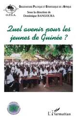 Quel avenir pour les jeunes de Guinée ? : actes de la conférence du 26 juin 2005, Paris