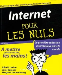 Internet pour les nuls: Un livre simple, claire et drôle pour découvrir Internet !