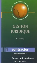 Gestion Juridique, 1 Contracter: Droit des affaires