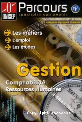 Les métiers de la gestion, de la comptabilité et des ressources humaines