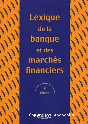 Lexique de banque et marchés financiers