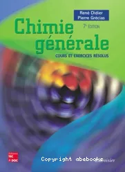 Chimie générale : cours et exercices résolus