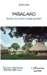 Faralako : roman d'un petit village guinéen