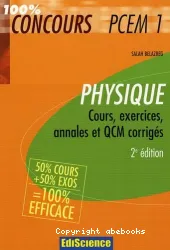 Physique PCEM 1 : cours, exercices, annales et QCM corrigés