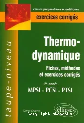 Thermodynamique : fiches, méthodes et exercices corrigés, 1re année, MPSI-PCSI-PTSI