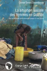 La situation sociale des femmes en Guinée : de la période précoloniale jusqu'à nos jours