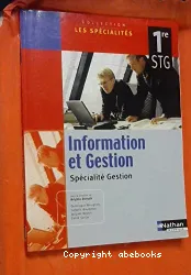 Information et gestion, 1re STG : spécialité gestion