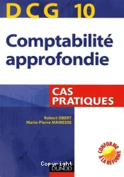 DCG 10, comptabilité approfondie : cas pratiques