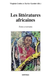 Les littératures africaines : textes et terrains