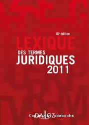 Lexique des termes juridiques 2011