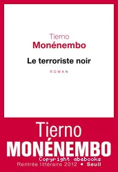 Le terroriste noir : roman