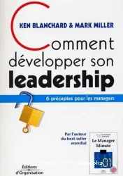 Comment développer son leadership : 6 préceptes pour les managers