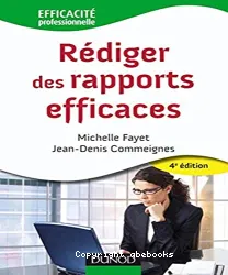 Rédiger des rapports efficaces