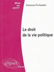 Le droit de la vie politique