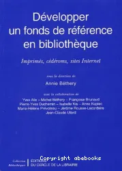 Développer un fonds de référence en bibliothèque : imprimés, cédéroms, sites Internet