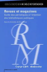 Revues et magazines : guide des périodiques à l'intention des bibliothèques publiques