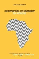 Ces entreprises qui réussissent en Afrique