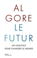 Le futur : six logiciels pour changer le monde