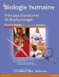 Biologie humaine : principes d'anatomie et de physiologie