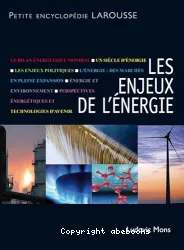 Les enjeux de l'énergie : pétrole, nucléaire, et après ?