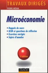 Microéconomie : rappels de cours, QCM et questions de réflexion, exercices corrigés, sujets d'annales