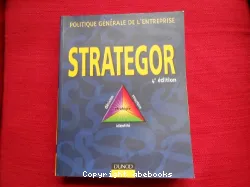 Strategor : politique générale de l'entreprise