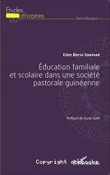 Education familiale et scolaire dans une société pastorale guinéenne