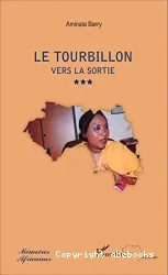 Le tourbillon 3. Vers la sortie