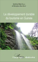 Le développement durable du tourisme en Guinée