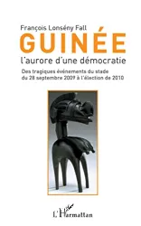 Guinée : l'aurore d'une démocratie