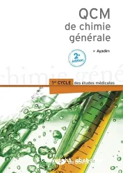 QCM de chimie générale : 1er cycle des études médicales