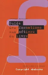 Guide des formations aux métiers du livre