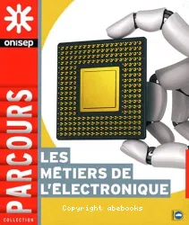 Les métiers de l'électronique