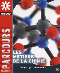 Les métiers de la chimie