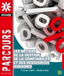 Les métiers de la gestion, de la comptabilité et des ressources humaines