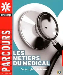 Les métiers du médical