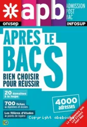 Après le bac S : bien choisir pour réussir