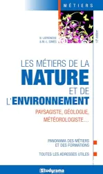 Les métiers de la nature et de l'environnement : paysagiste, géologue, météorologiste...