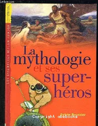 La mythologie et ses superhéros