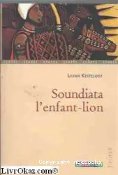 Soundiata : l'enfant-lion