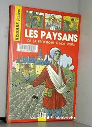 Les Paysans : de la préhistoire à nos jours