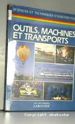 Outils, machines et transports