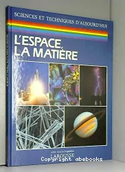 L'Espace, la matière